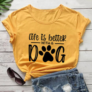 t-shirt Life Is Better With A Dog