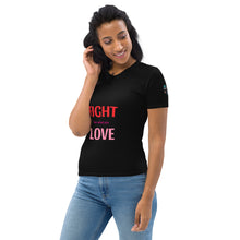 Charger l&#39;image dans la galerie, T-shirt pour Femme fight for what you love
