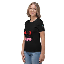 Charger l&#39;image dans la galerie, T-shirt pour Femme fight for what you love
