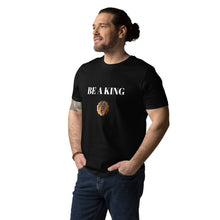 Charger l&#39;image dans la galerie, T-shirt unisexe en coton biologique Be a king
