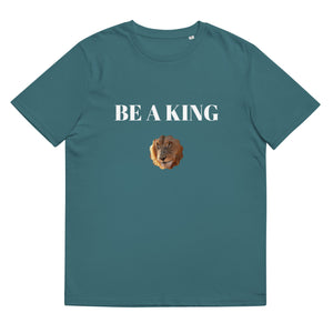 T-shirt unisexe en coton biologique Be a king